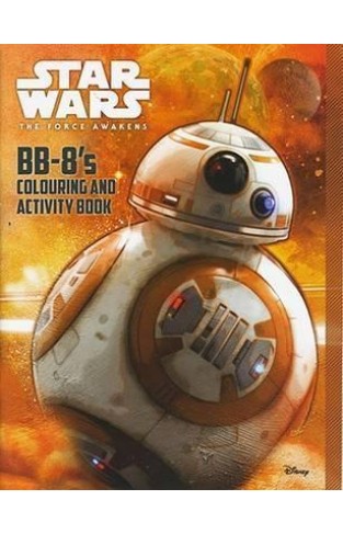 Star Wars The Force Awakens BB-8s Colouring And Activity Book